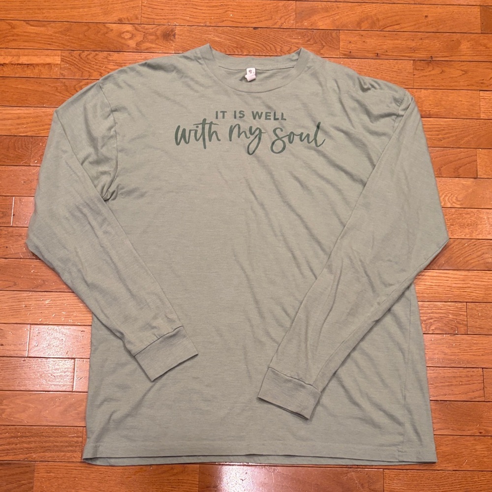 Love in Faith Long Sleeve Tee “It is Well with My Soul” pale green size XL